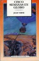 Cinco semanas en globo - Jules Verne