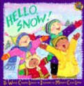 Hello, Snow! - Wendy Cheyette Lewison, Maryann Cocca-Leffler