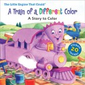 Little Engine That Could: A Train of a Different Color: Coloring Book with Stickers - Mara Conlon, Cristina Ong, Linda Karl