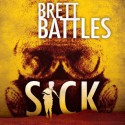 Sick - Brett Battles, MacLeod Andrews