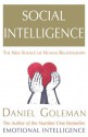 Social Intelligence: The New Science of Human Relationships - Daniel Goleman