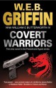 Covert Warriors. W.E.B. Griffin - W.E.B. Griffin