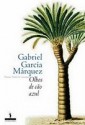 Olhos de Cão Azul - Gabriel García Márquez