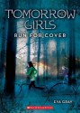 Run For Cover (Tomorrow Girls Series #2) - Eva Gray