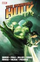 Incredible Hulk by Jason Aaron - Volume 2 - Jason Aaron, Jefte Palo, Steve Dillon, Pasqual Ferry, Tom Raney, Dalibor Talajić, Carlos Pacheco