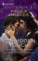 Forbidden Touch (Harlequin Intrigue) - Paula Graves