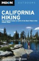 Moon California Hiking: The Complete Guide to 1,000 of the Best Hikes in the Golden State (Moon Outdoors) - Tom Stienstra, Ann Marie Brown