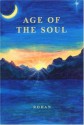 Age of the Soul: A New Way of Living from Your Soul - Jason Nelson