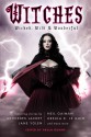 Witches: Wicked, Wild & Wonderful - Paula Guran