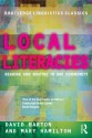 Local Literacies: Reading and Writing in One Community (Routledge Linguistics Classics) - David Barton, Mary Hamilton