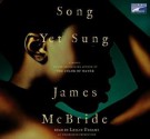 Song Yet Sung - James McBride, Leslie Uggams