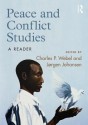 Peace and Conflict Studies: A Reader - Charles Webel, Jorgen Johansen