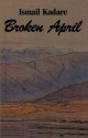 Broken April - Ismail Kadaré