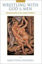 Wrestling with God and Men: Homosexuality in the Jewish Tradition - Steven Greenberg