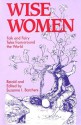 Wise Women: Folk and Fairy Tales from Around the World - Suzanne I. Barchers, Leann Mullineaux