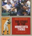 The Story of the Minnesota Twins - Nate LeBoutillier