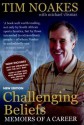 Challenging Beliefs: Memoirs of a Career - Tim Noakes, Michael Vlismas