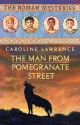 The Man from Pomegranate Street - Caroline Lawrence