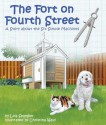 The Fort on Fourth Street: A Story about the Six Simple Machines - Lois Spangler