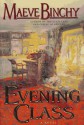 Evening Class - Maeve Binchy