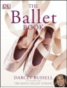 The Ballet Book - Darcey Bussell