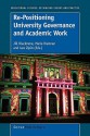 Re-Positioning University Governance and Academic Work - Jill Blackmore, Marie Brennan, Lew Zipin