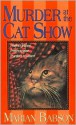 Murder at the Cat Show - Marian Babson