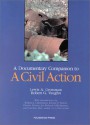 A Documentary Companion To A Civil Action - Lewis A. Grossman, Jonathan Harr, Robert G. Vaughn