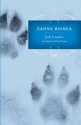 Zanna Bianca - Jack London, Carlo Cassola