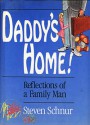 Daddy's Home! - Steven Schnur