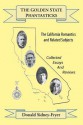 The Golden State Phantasticks: The California Romantics and Related Subjects (Collected Essays and Reviews) - Donald Sidney-Fryer, Leo Grin, Alan Gullette