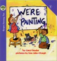 We're Painting - Carol Snyder, Lisa Jahn-Clough