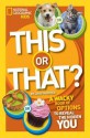 This or That?: The Wacky Book of Choices to Reveal the Hidden You - Crispin Boyer