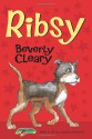 Ribsy - Beverly Cleary, Louis Darling, Tracy Dockray