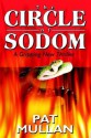 The Circle of Sodom: A Gripping New Thriller - Pat Mullan