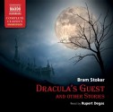 Dracula's Guest and Other Stories - Bram Stoker, Rupert Degas