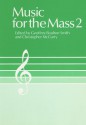 Music for the Mass 2: Congregation Edition - Christopher McCurry, Christopher McCurry