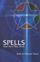 Spells And How They Work - Janet Farrar, Stewart Farrar