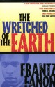 The Wretched of the Earth - Frantz Fanon, Richard Philcox, Homi K. Bhabha, Jean-Paul Sartre