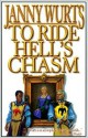To Ride Hell's Chasm - Janny Wurts