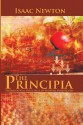 The Principia : Mathematical Principles of Natural Philosophy - Isaac Newton