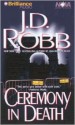 Ceremony in Death - J.D. Robb, Susan Ericksen