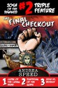 Josh of the Damned Triple Feature #2: The Final Checkout - Andrea Speed