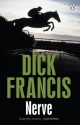 Nerve (Dick Francis Library) - Dick Francis