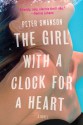 The Girl with a Clock for a Heart - Peter Swanson