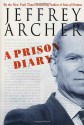 A Prison Diary (A Prison Diary #1) - Jeffrey Archer