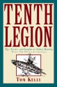 Tenth Legion: Tips, Tactics, and Insights on Turkey Hunting - Tom Kelly