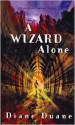 A Wizard Alone - Diane Duane