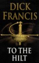 To The Hilt - Dick Francis