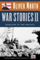 War Stories II: Heroism in the Pacific - Oliver North, Joe Musser